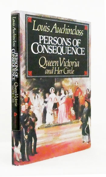Image for Persons of Consequence. Queen Victoria and Her Circle Persons of Consequence. Queen Victoria and Her Circle