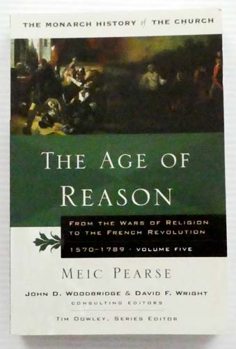 The Age of Reason. From the Wars of Religion to the French Revolution, 1570-1789