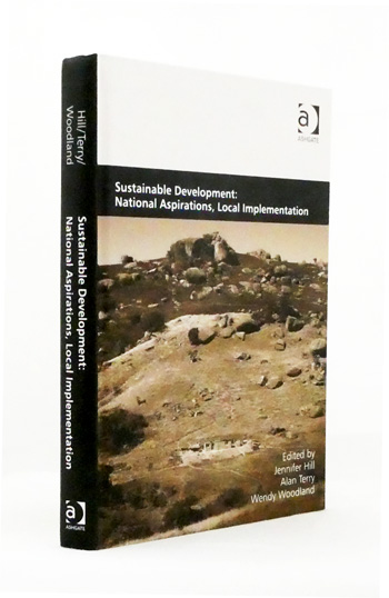 Sustainable Development : National Aspirations, Local Implementation