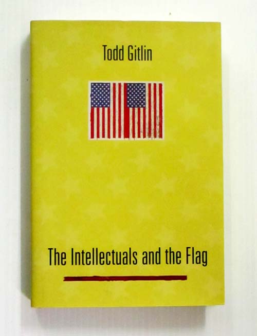 Image for The Intellectuals and the Flag The Intellectuals and the Flag