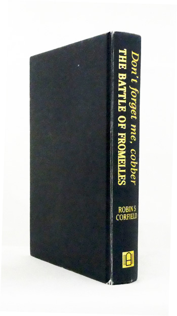 Image for Don't forget me, cobber: The Battle of Fromelles Don't forget me, cobber: The Battle of Fromelles