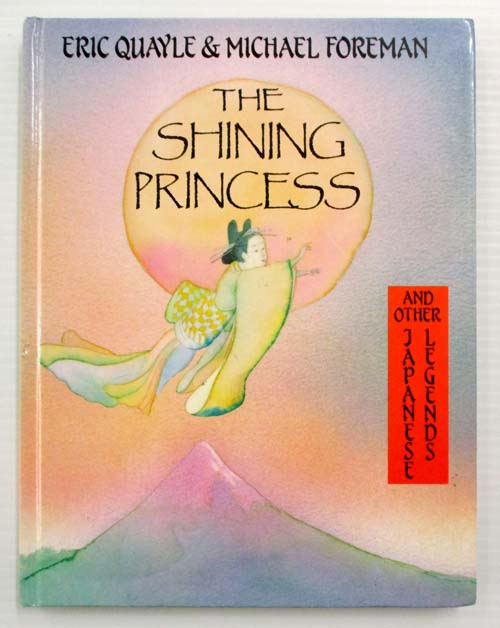 Image for The Shining Princess and Other Japanese Legends The Shining Princess and Other Japanese Legends