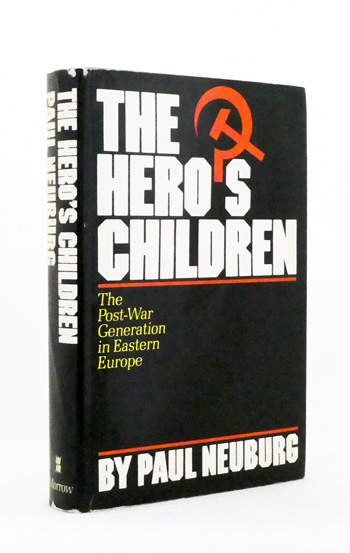 Image for The Hero's Children: The Post-War Generation in Eastern Europe The Hero's Children: The Post-War Generation in Eastern Europe