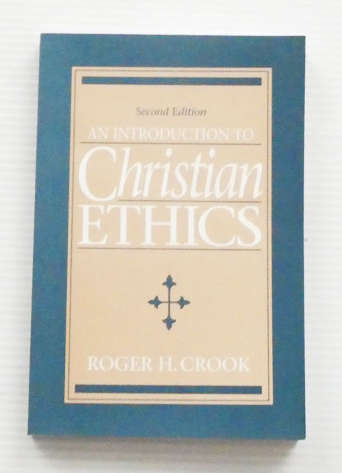 An Introduction to Christian Ethics (Second Edition)