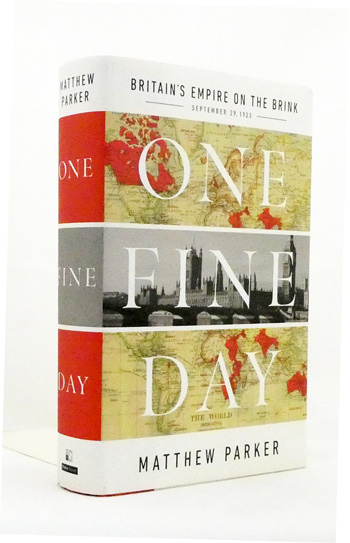 One Fine Day. Britain's Empire on the Brink, September 1929, 1923