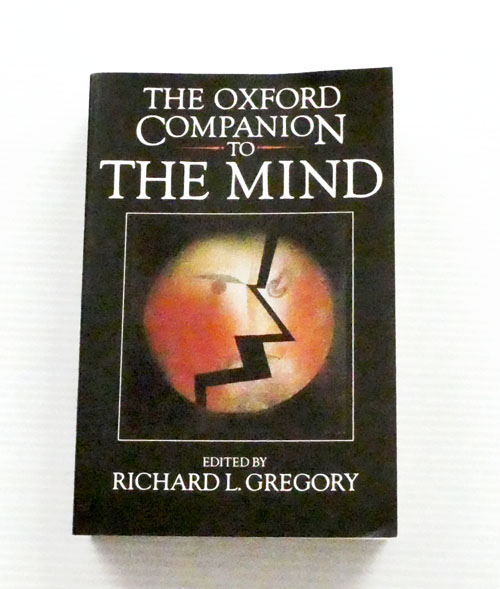 The Oxford Companion To the Mind.