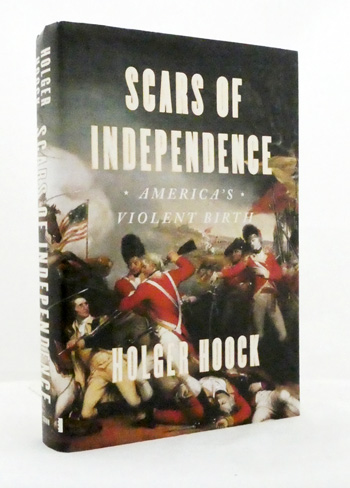 Scars of Independence. America's Violent Birth