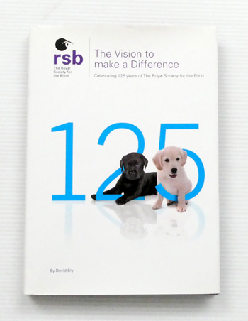 The Vision to Make a Difference. Celebrating 125 Years of The Royal Society for the Blind
