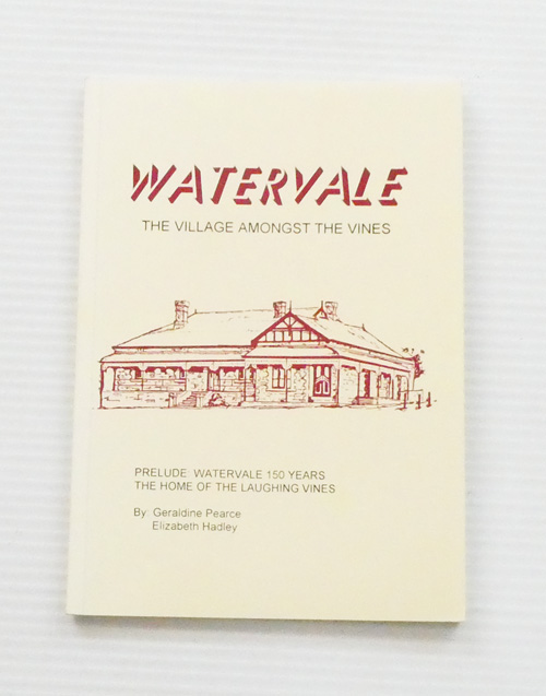 Watervale. The Village Amongst the Vines