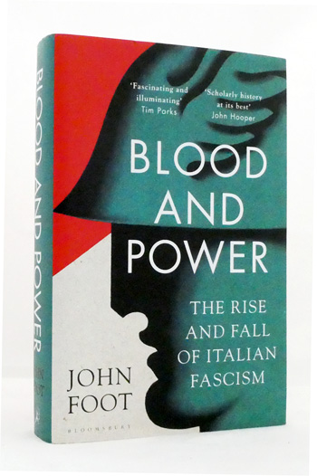 Blood and Power. The Rise and Fall of Italian Fascism