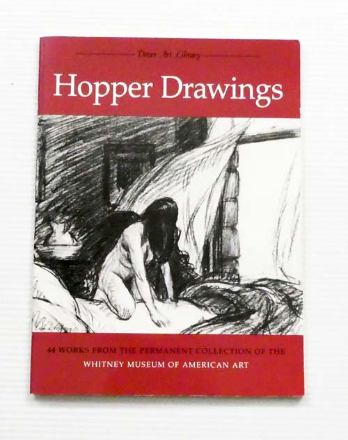 Hopper Drawings. 44 Works from the Permanent Collection of the Whitney Museum of American Art