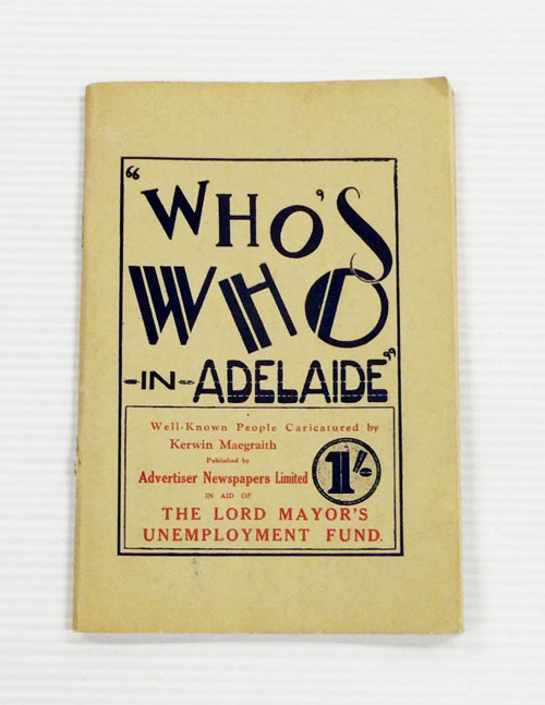 Image for 'Who's Who in Adelaide'. Well-Known People caricatured by Kerwin Maegraith 'Who's Who in Adelaide'. Well-Known People caricatured by Kerwin Maegraith