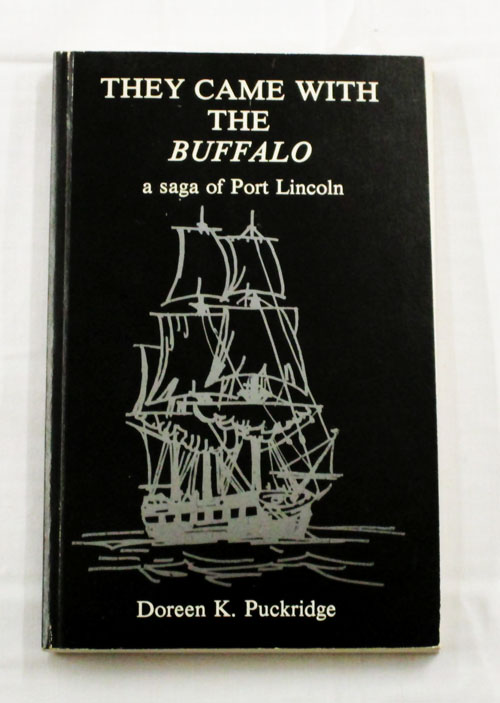 Image for They Came with the Buffalo. A Saga of Port Lincoln They Came with the Buffalo. A Saga of Port Lincoln