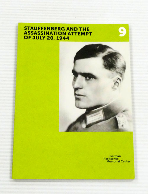 Image for Stauffenberg and the Assassination Attempt of July 20, 1944 Stauffenberg and the Assassination Attempt of July 20, 1944