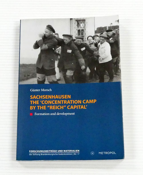 Sachsenhausen. The 'Concentration Camp by the 
