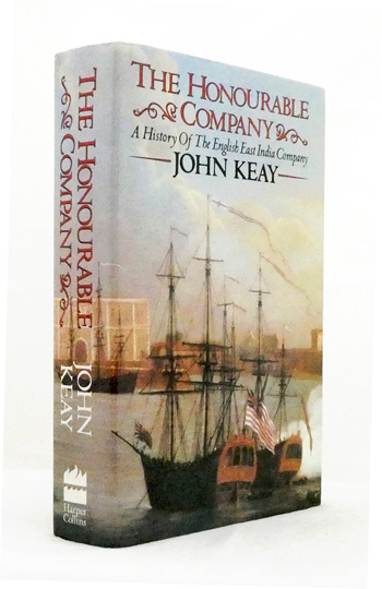 The Honourable Company. A History of the English East India Company