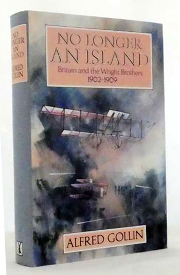 No Longer an Island: Britain and the Wright Brothers 1902-1909