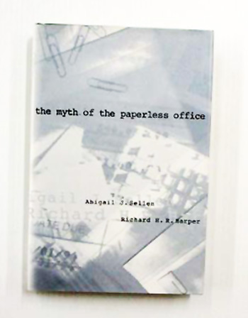 The Myth of the Paperless Office