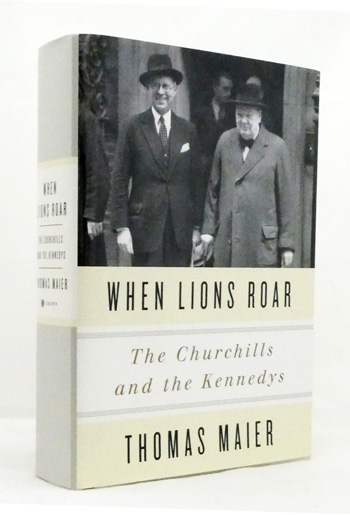 When Lions Roar. The Churchills and the Kennedys