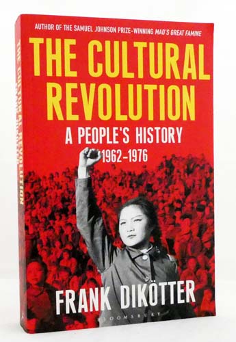 The Cultural Revolution. A People's History 1962-1976