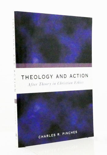 Theology and Action After Theory in Christian Ethics
