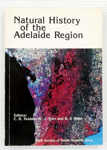 Image for Natural History of the Adelaide Region. Natural History of the Adelaide Region.