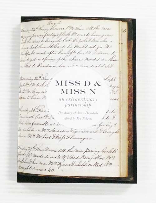 Image for Miss D & Miss N an extraordinary partnership. The diary of Anne Drysdale Miss D & Miss N an extraordinary partnership. The diary of Anne Drysdale