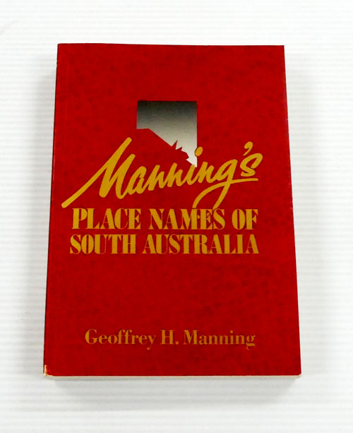 Image for Manning's Place Names of South Australia Manning's Place Names of South Australia