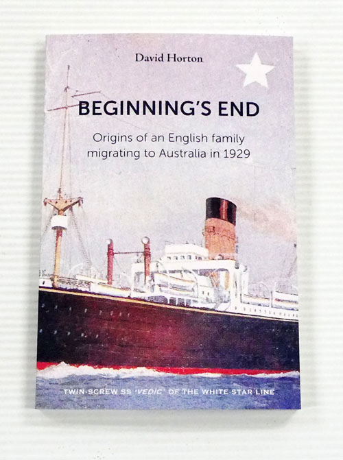 Beginning's End: Origins of an English family migrating to Australia in 1929