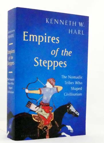 Empires of the Steppes. The Nomadic Tribes Who Shaped Civilisations