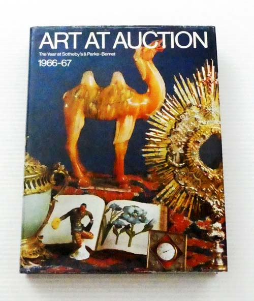 Image for Art At Auction The Year At Sotheby's & Parke-Bernet 1966-67. The Two Hundred and Twenty-third Season Art At Auction The Year At Sotheby's & Parke-Bernet 1966-67. The Two Hundred and Twenty-third Season