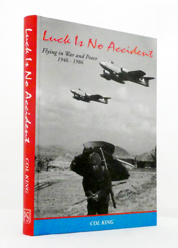 Luck is No Accident: Flying in War and Peace 1946-1986 - Forty years of flying, forty years of extraordinary luck