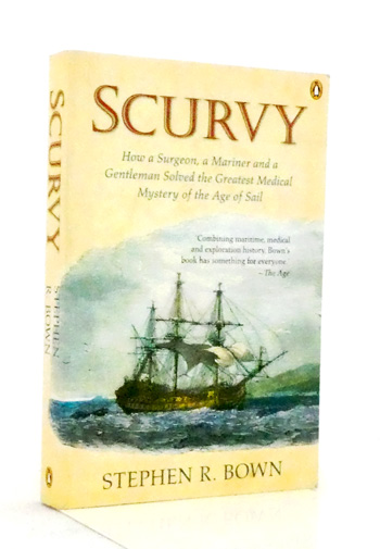 Scurvy: How a Surgeon, a Mariner and a Gentleman Solved the Greatest Medical Mystery of the Age of Sail.