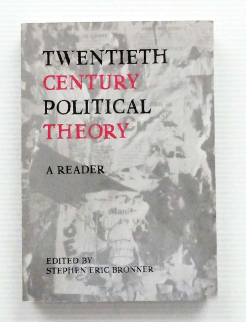 Twentieth Century Political Theory. A Reader