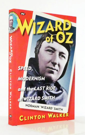 Wizard of Oz : Speed Modernism and the Last Ride of Wizard Smith