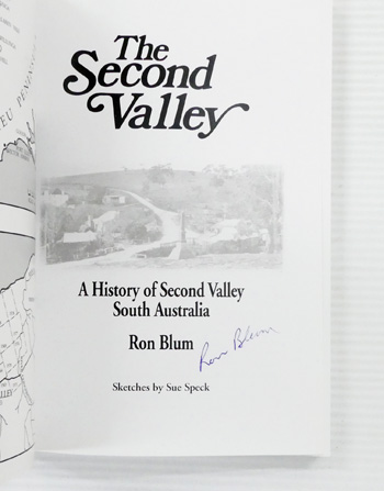 The Second Valley. A History of Second Valley, South Australia [Signed]