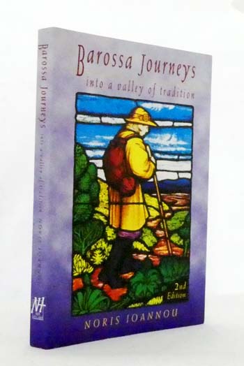 Image for Barossa Journeys Into A Valley Of Tradition Barossa Journeys Into A Valley Of Tradition