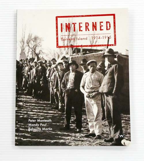 Image for Interned Torrens Island 1914-1915 Interned Torrens Island 1914-1915